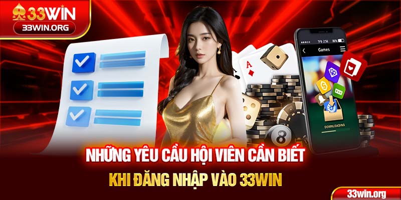 Những yêu cầu hội viên cần biết khi đăng nhập