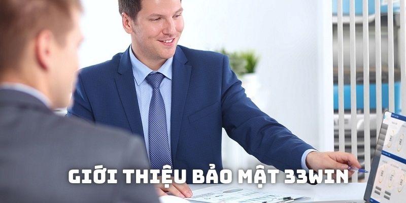 Giới thiệu bảo mật 33win