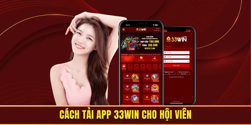 Theo dõi quy trình tải app 33WIN nhanh chóng